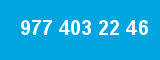 977 403 22 46